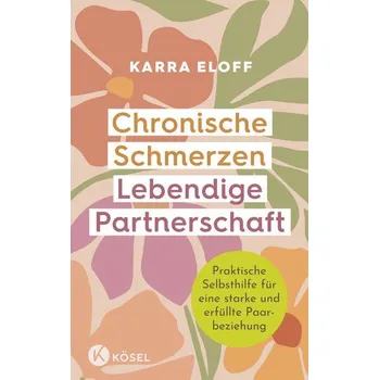 Osobní rozvoj Chronische Schmerzen - lebendige Partnerschaft - Eloff, Karra