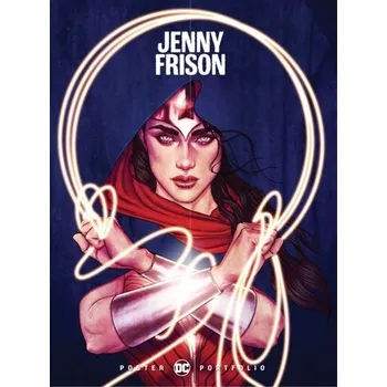 Komiks pro dospělé DC Poster Portfolio: Jenny Frison - Frison, Jenny; Frison, Jenny