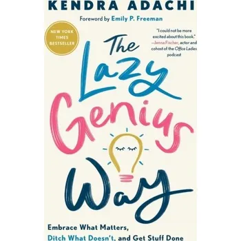 Osobní rozvoj The Lazy Genius Way - Kendra Adachi