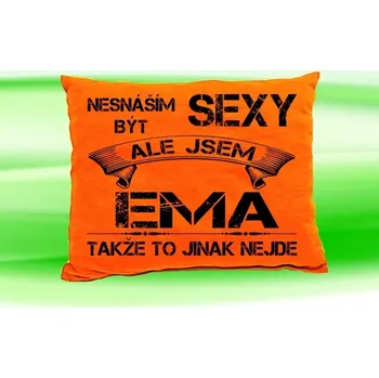 Dekorativní polštářek Polštář se jménem EMA Oranžový (polštářek nesnáším být sexy ale jsem ???)