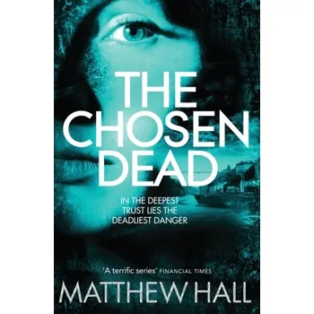 Beletrie pro dospělé The Chosen Dead - Whalley, Matthew