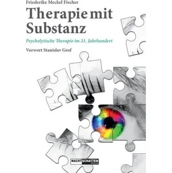 Therapie mit Substanz - Meckel Fischer, Friederike