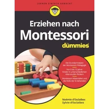 Erziehen nach Montessori für Dummies - D'Esclaibes, Noémie