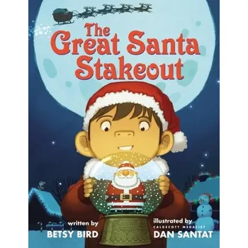 The Great Santa Stakeout - Bird, Betsy