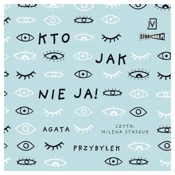 CD MP3 Kto jak nie ja! Dłuższa przerwa. Tom 2 - Przybyłek Agata