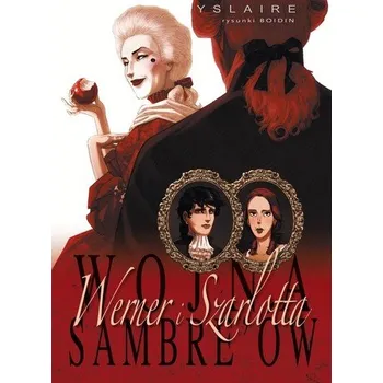 Wojna Sambre’ów Werner i Szarlotta - Yslaire Bernar