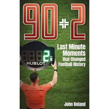 90+2 - Boland, John