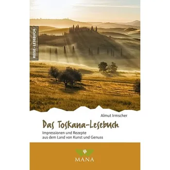 Cestování Das Toskana-Lesebuch - Irmscher, Almut