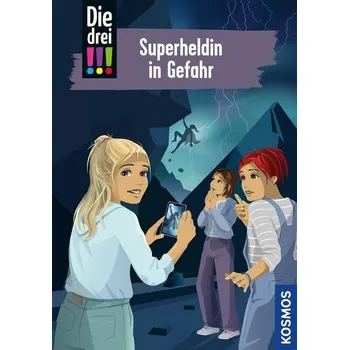 Die drei !!!, 105, Superheldin in Gefahr - Heger, Ann-Katrin