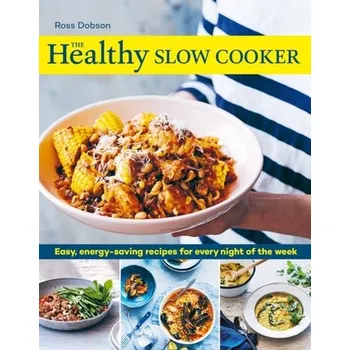 The Healthy Slow Cooker - Dobson Ross [EN] (2024, Brožovaná, Murdoch Books)