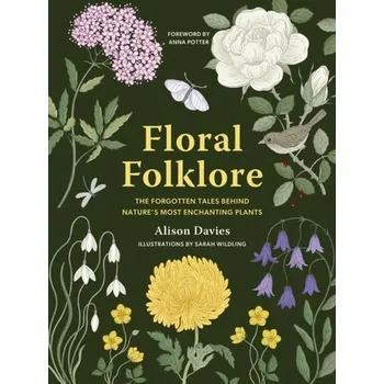 Příroda Floral Folklore - Alison Davies