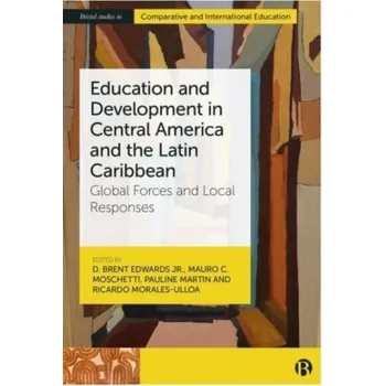 Education and Development in Central America and the Latin Caribbean