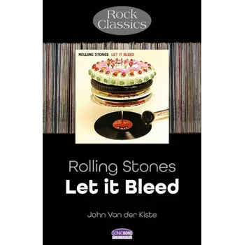 Rolling Stones: Let It Bleed - Van Der Vat Dan