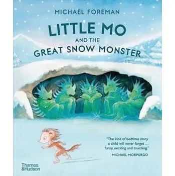 Příroda Little Mo and the Great Snow Monster - Foreman, Michael