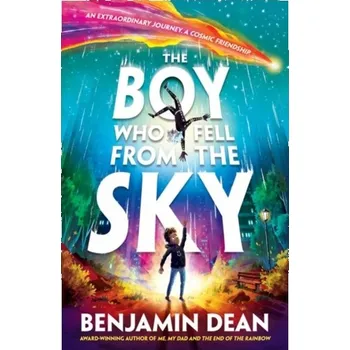 The Boy Who Fell From the Sky - Dean, Benjamin