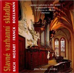 Slavné varhanní skladby - Jiřina Pokorná