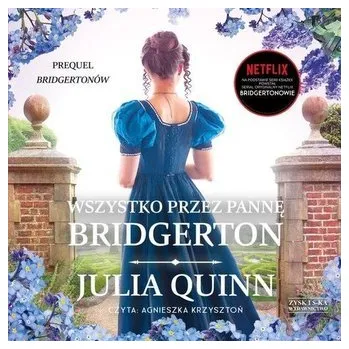 CD MP3 Wszystko przez pannę Bridgerton. Rodzina Rokesby, Tom 1 - Julia Quinn