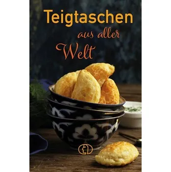 Teigtaschen aus aller Welt - Röhner, Regina
