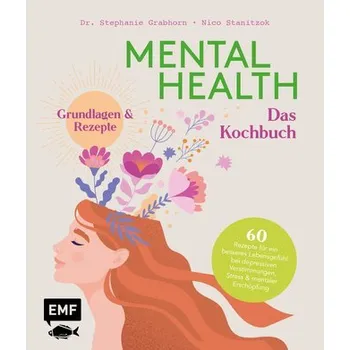 Mental Health - Das Kochbuch - Stanitzok, Nico