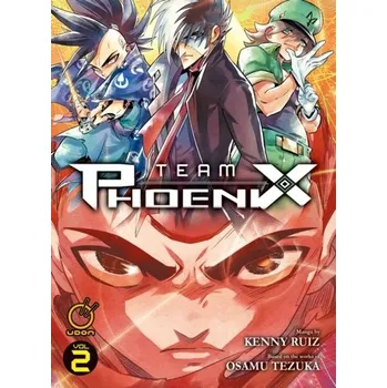Team Phoenix Volume 2 - Ruiz, Kenny; Tezuka, Osamu