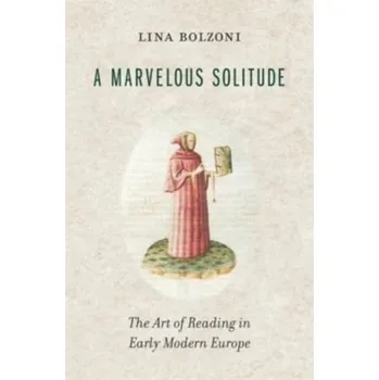 A Marvelous Solitude - Bolzoni, Lina