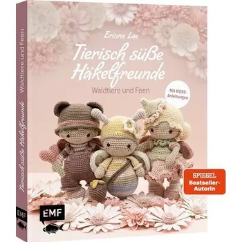 Tierisch süße Häkelfreunde - Waldtiere und Feen - Lee, Erinna