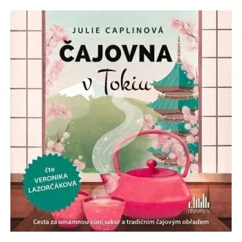 Čajovna v Tokiu - Julie Caplinová