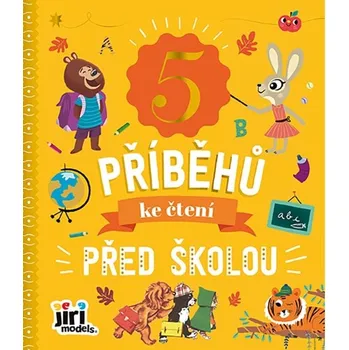 Pohádka 5 příběhů ke čtení Před školou