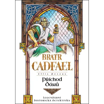 Bratr Cadfael: Příchod Dánů - Ellis…