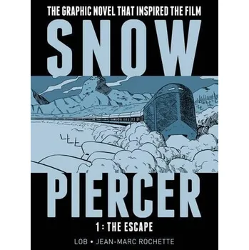 Cizojazyčná kniha Snowpiercer Vol. 1: The Escape - Lob, Jacques