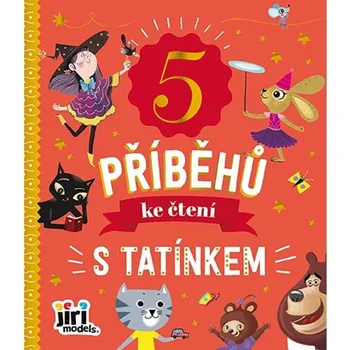 Pohádka 5 příběhů ke čtení S tatínkem