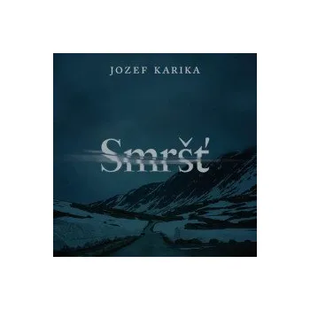 Smršť / Fridrich V. / MP3 - Karika Jozef [CD]