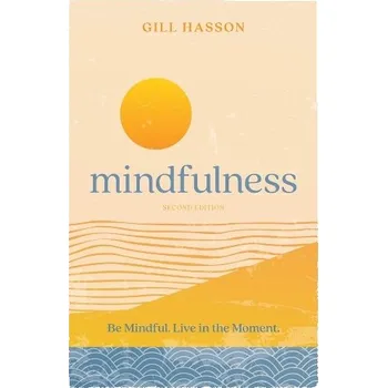 Cizojazyčná kniha Mindfulness - Hasson, Gill (University of Sussex, UK)