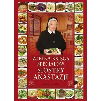 Wielka księga specjałów Siostry Anastazji - Anastazja Pustelnik