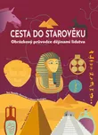 Cesta do starověku: Obrázkový průvodce…