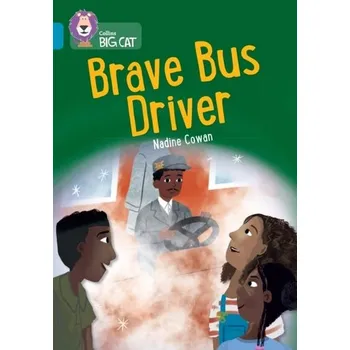 Anglický jazyk Brave Bus Driver - Cowan, Nadine