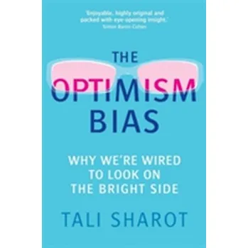 The Optimism Bias - Sharot, Tali [EN] (2001, Taschenbuch, Little, Brown Book Group)