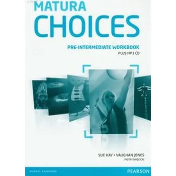 Anglický jazyk Matura Choices Pre-Intermediate Workbook with MP3 CD - Kay Sue, Jones Vaughan, Święcicki Piotr