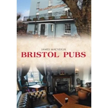 Cestování Bristol Pubs - MacVeigh, James