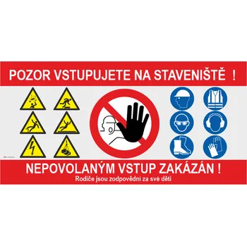 Pozor vstupuje na staveniště - nepovolaným ..... banner s oky 50x100 mm