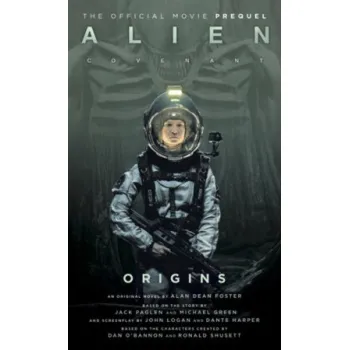 Alien: Covenant 2 - The Official Prequel to the Blockbuster Film - Titan Books