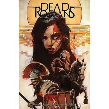 Beletrie pro dospělé Dead Romans - Mouton, Christopher A.; Orletsky, David T.; Kennedy, Michael; Timson, Fred