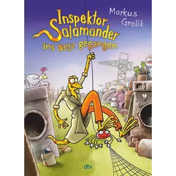Inspektor Salamander - Ins Netz gegangen - Grolik, Markus