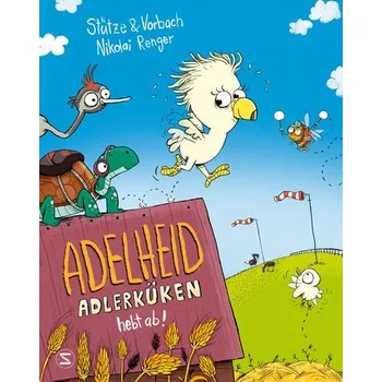 První čtění Adelheid Adlerküken hebt ab - Stütze, Annett