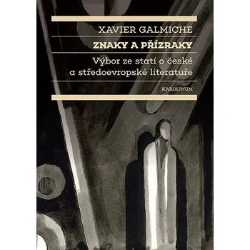 Kniha Znaky a přízraky - Xavier Galmiche (E-Kniha)