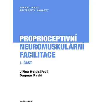Kniha Proprioceptivní neuromuskulární facilitace 1. část