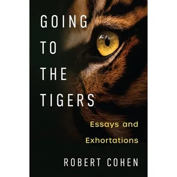 Literární biografie Going to the Tigers - Cohen, Robert [EN] (2022, Brožovaná / brožovaná, The University of Michigan Press)