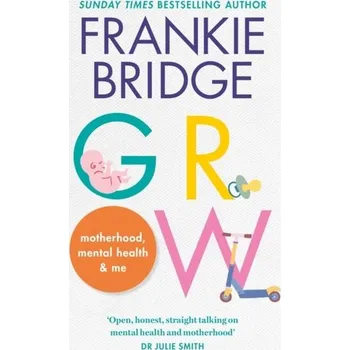 GROW - Bridge, Frankie; Khan, Maleha; McPhillips, Dr Mike [EN] (2022, Taschenbuch, Octopus Publishing Group)