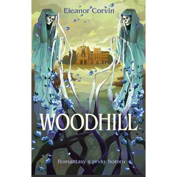 Woodhill - Eleanor Corvin