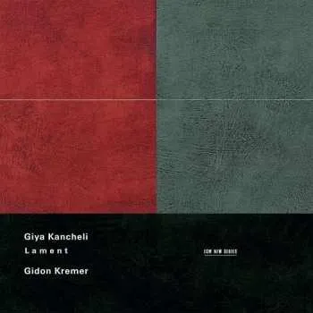 Zahraniční hudba CD Gidon Kremer: Lament 1999 Trauermusik Im Gedenken An Luigi Nono